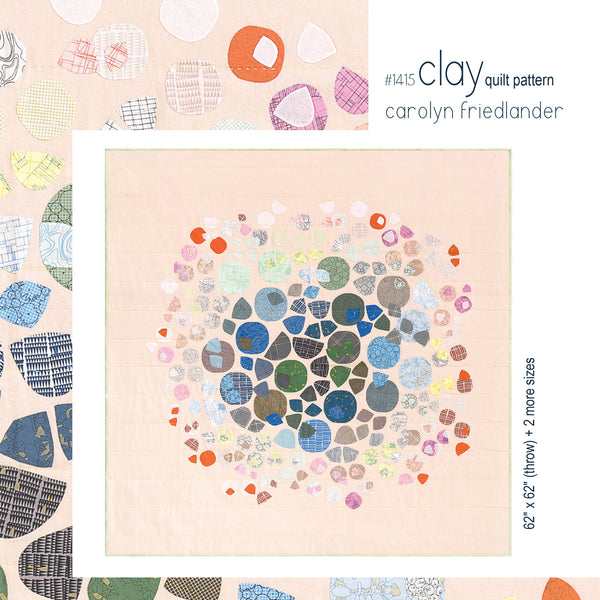 Clay Quilt Pattern . Carolyn Friedlander